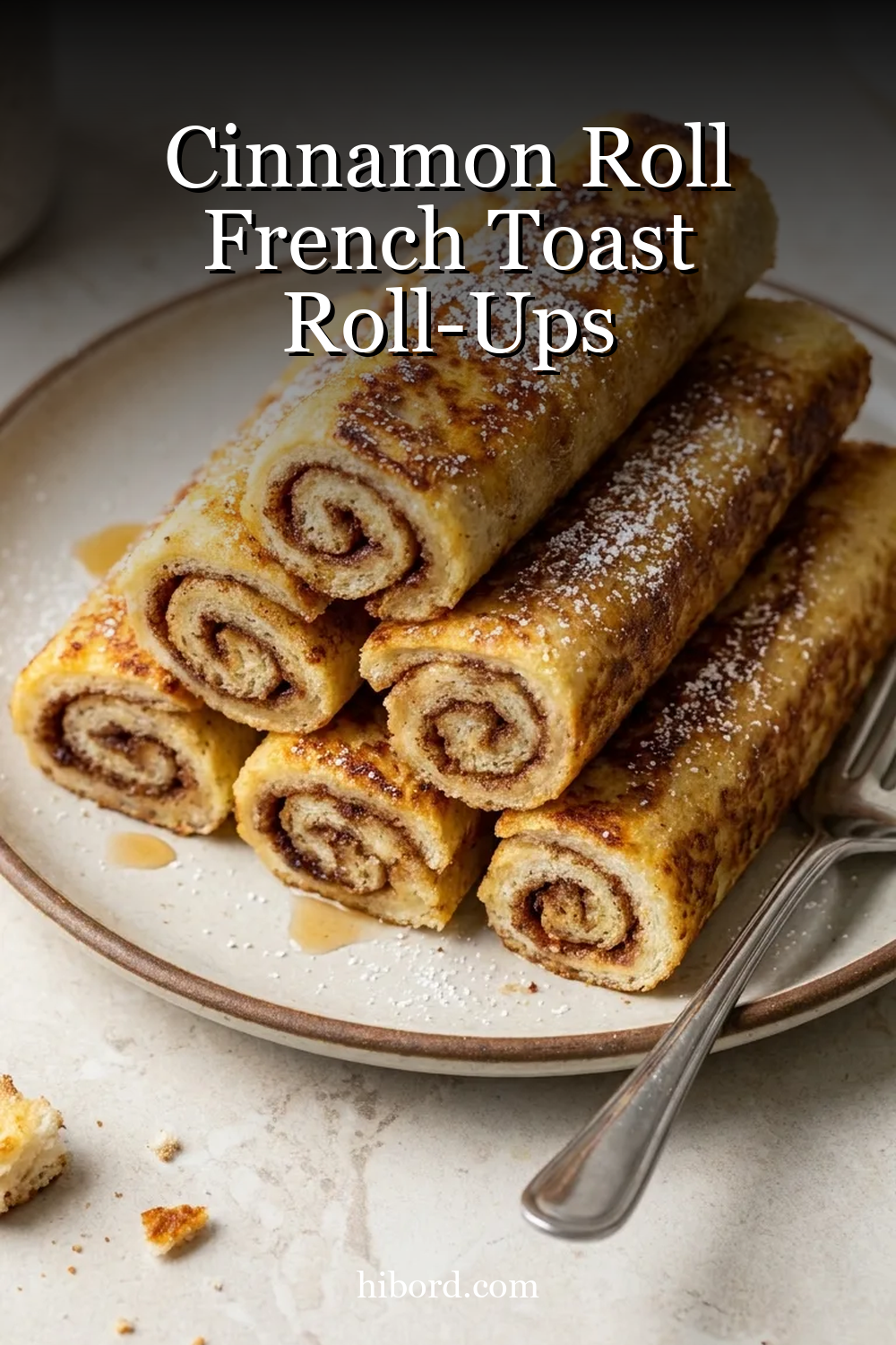 Cinnamon Roll French Toast Roll-Ups