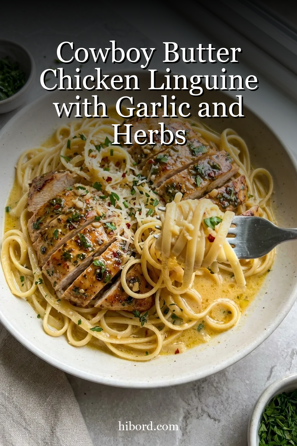 Cowboy Butter Chicken Linguine with Garlic and Herbs