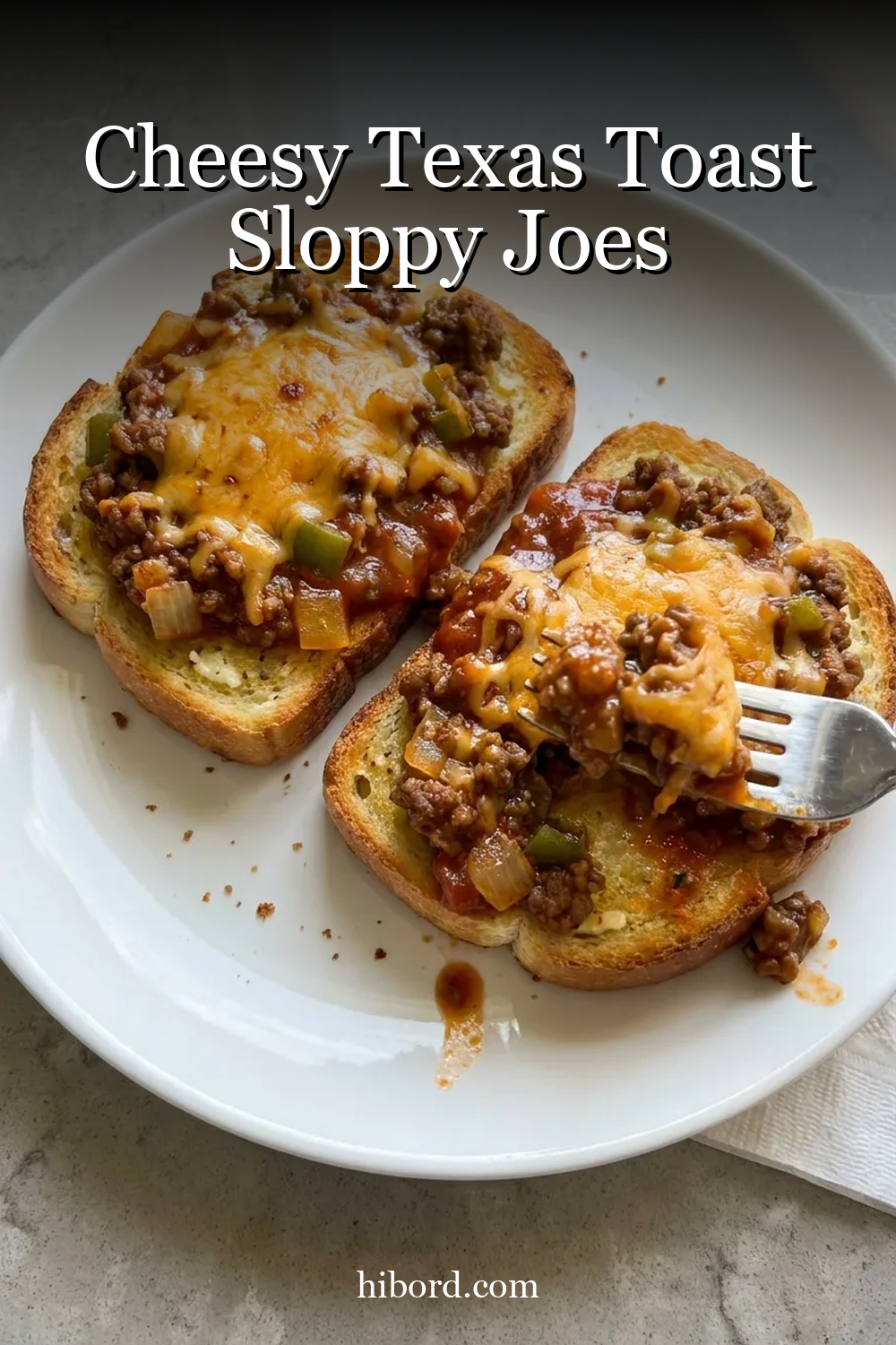 Cheesy Texas Toast Sloppy Joes